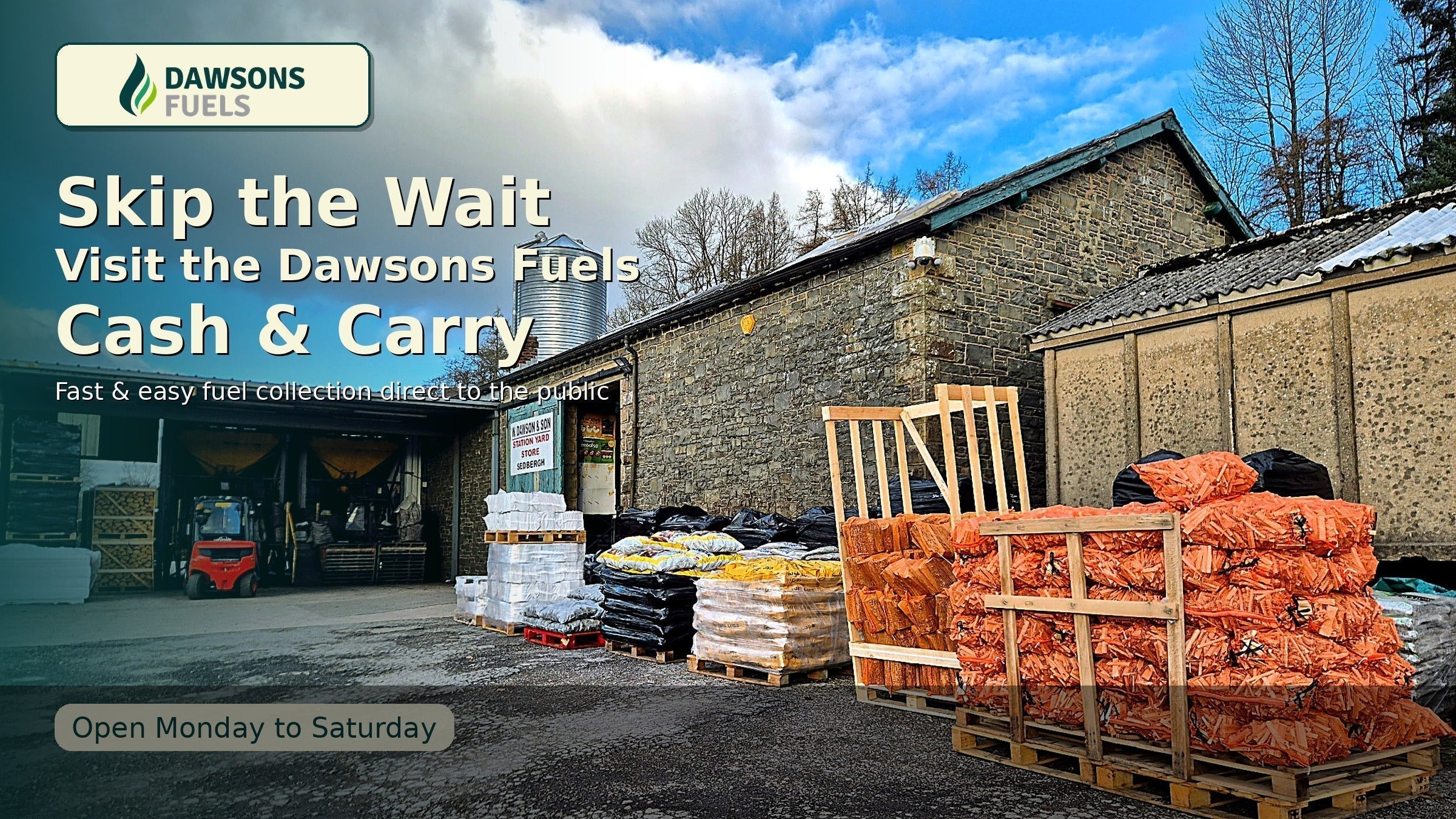 Skip the Wait: Visit the Dawsons Fuels Coal Merchant Cash and Carry