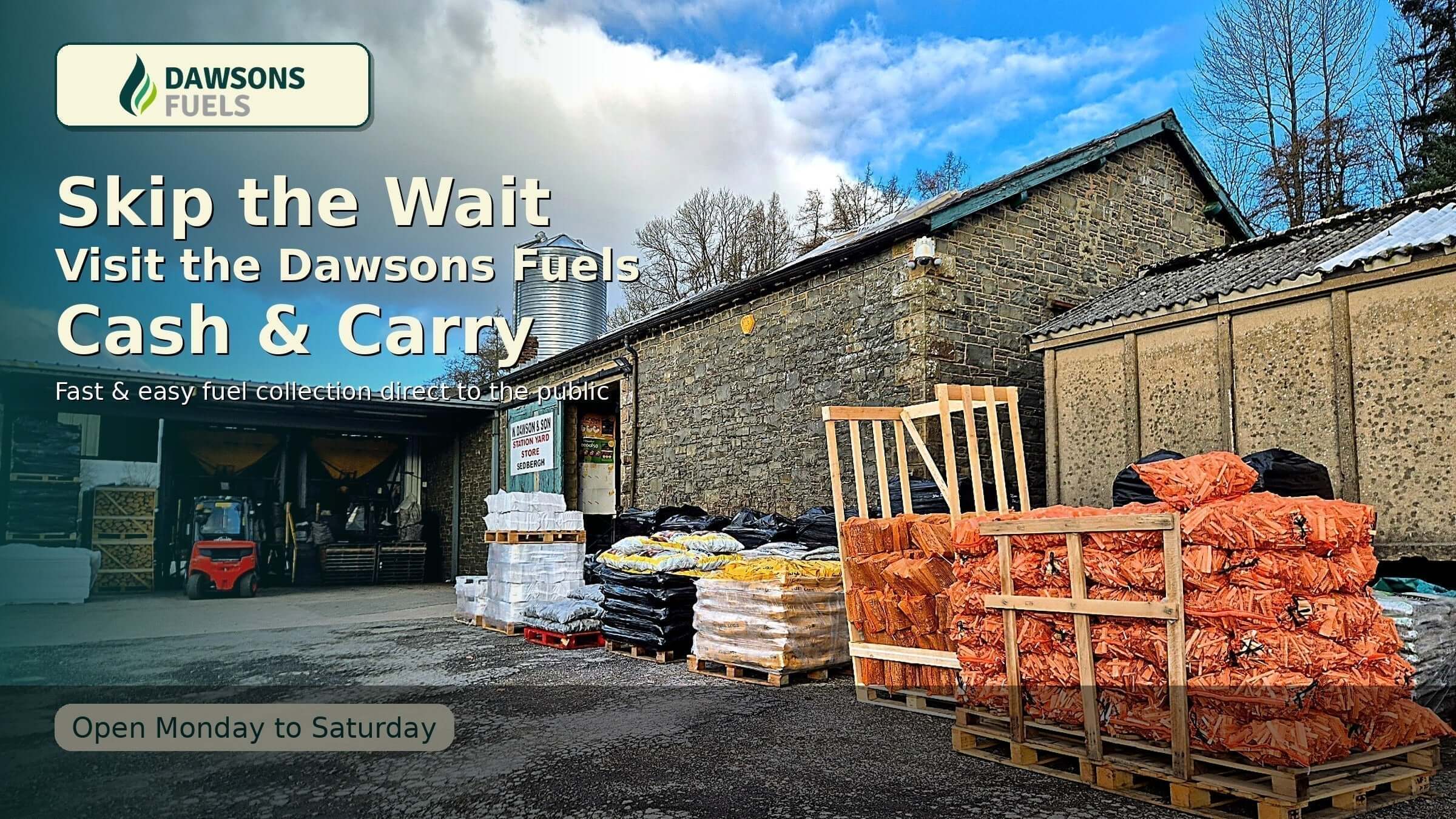 Skip the Wait: Visit the Dawsons Fuels Coal Merchant Cash and Carry